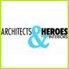 Architects & Heroes